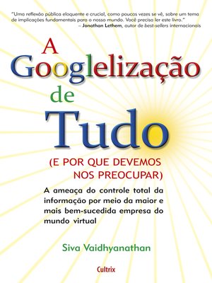 cover image of A Googlelização de Tudo